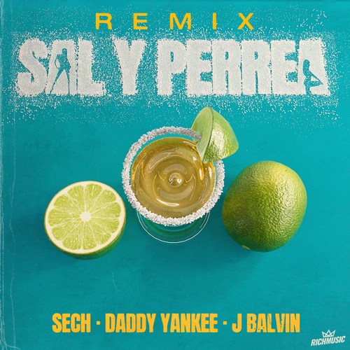 RichMusic estrena el nuevo sencillo y video del remix de “Sal y Perrea”, tema de Sech junto a las superestrellas internacionales Daddy Yankee y J Balvin