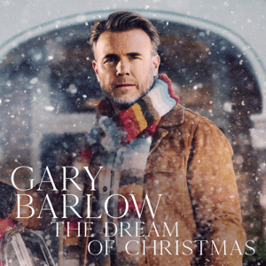 Gary Barlow – The Dream Of Christmas