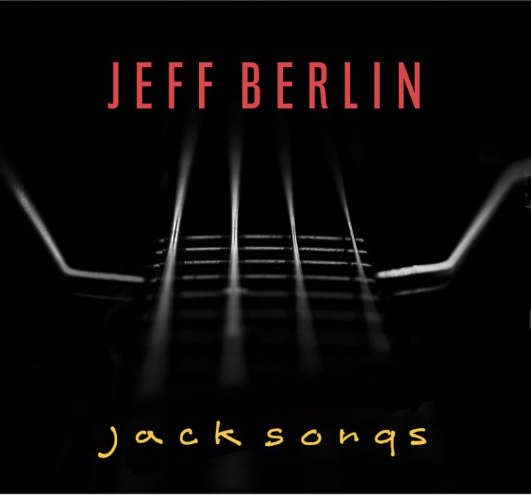 Jeff Berlin – Jack Songs