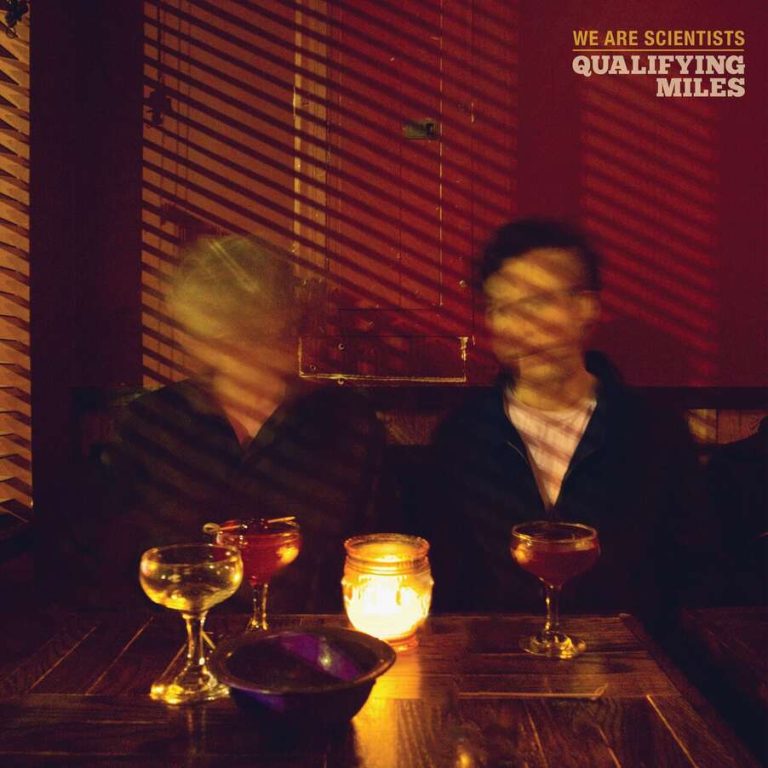 We are Scientists – Qualifying Miles