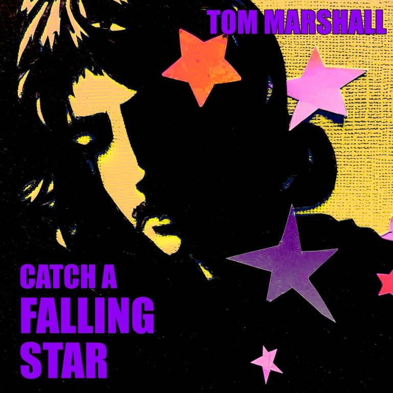 Tom Marshall – Catch a Falling Star