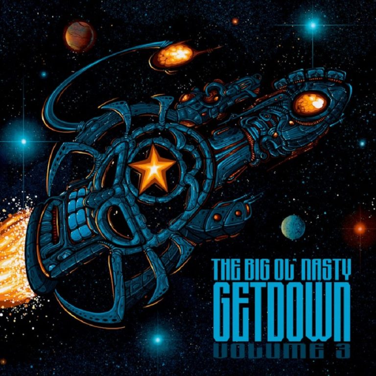 The Big Ol’ Nasty Getdown – Volume 3