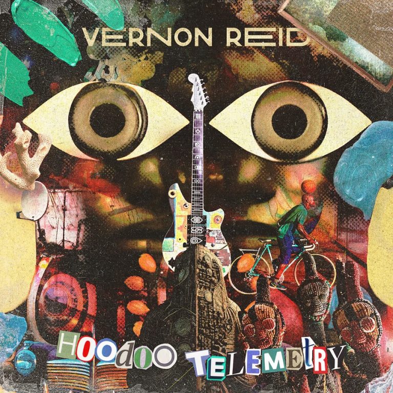 Vernon Reid – Hoodoo Telemetry