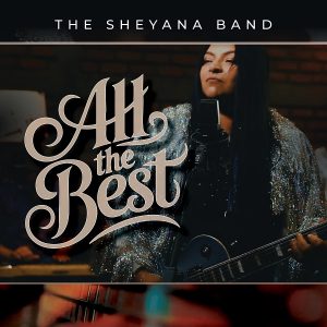 The Sheyana Band – All The Best