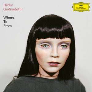 Hildur Guðnadóttir – Where to From