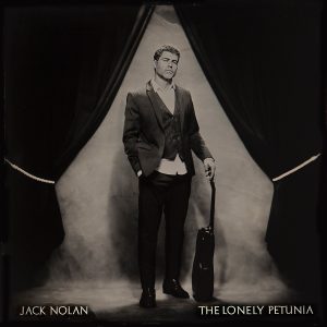 Jack Nolan – The Lonely Petunia