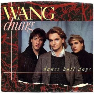 Perlas del pop: La historia detrás de Wang Chung – «Dance Hall Days»
