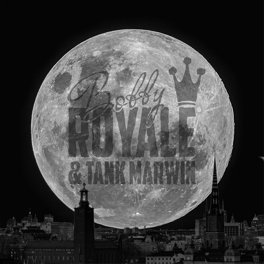 Bobby Royale & Tank Marwin – Under the Moon