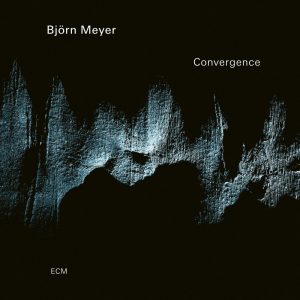 Björn Meyer – Convergence