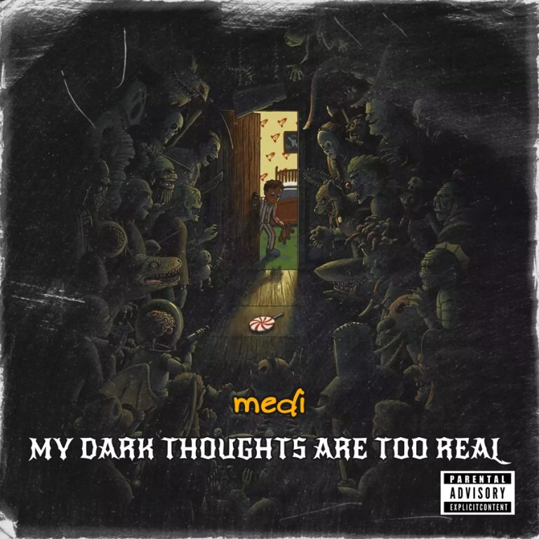 Medi – My Dark Thoughts Are Too Real