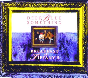 Perlas del pop: La historia detrás de Deep Blue Something – «Breakfast at Tiffany’s»