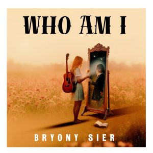 Bryony Sier – Who Am I