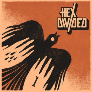 Hex Divided – Hex Divided I