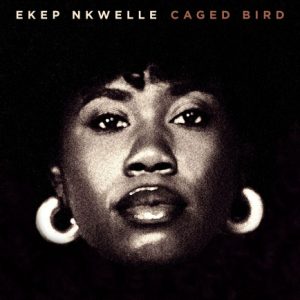 Ekep Nkwelle anuncia su álbum debut «Caged Bird»