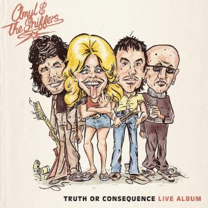 Amyl and the Sniffers – Truth or Consequence