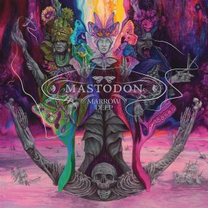 Mastodon – Marrow Deep