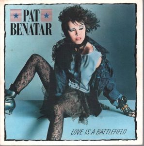 Perlas del pop: La historia detrás de Pat Benatar – «Love Is a Battlefield»